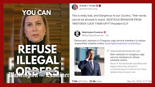 Trump blasts 'traitor' Democratic veterans for 'seditious behavior', citing Washington Examiner