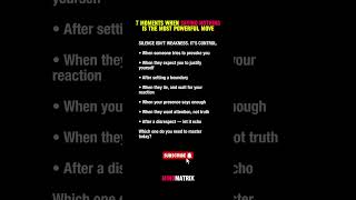 7 Moments When Saying Nothing Is the Most Powerful Move...