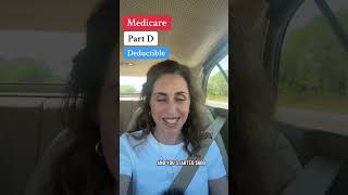 Most Medicare Part D prescription drug plans have a deductible