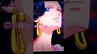 Boa hancock - call me babydoll #onepiece #onepieceedit #boahancock #boa #luffyandboa #animeedit#edit