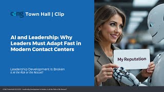 AI and Leadership: Why Leaders Must Adapt Fast in Modern Contact Centers