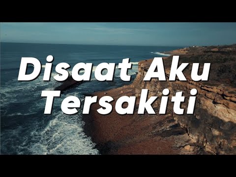 Disaat Aku Tersakiti - Dadali (Lirik)