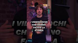 I Videogiochi che hanno Fatto la Storia