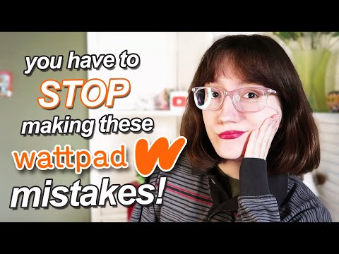 are you making these wattpad MISTAKES? | Wattpad Wednesdays