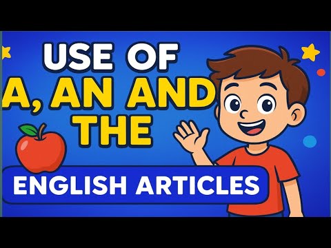 How to use "A, An and The" correctly I Use of Articles I Articles in English Grammar I Kidsvideo