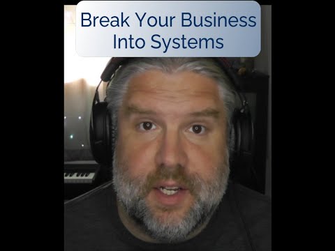 Break your Business into Systems for Better Alignment