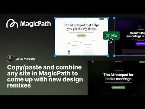 Copy/paste and combine any site in MagicPath to come up with new design remixes