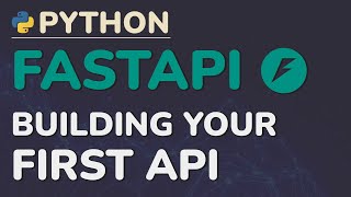 Python FastAPI Tutorial (Part 1): Getting Started - Web App + REST API