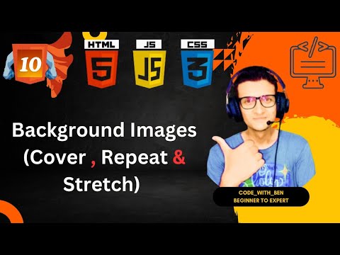 Background Images(Cover , Repeat & Stretch) | Web Development Course - Tutorial #10