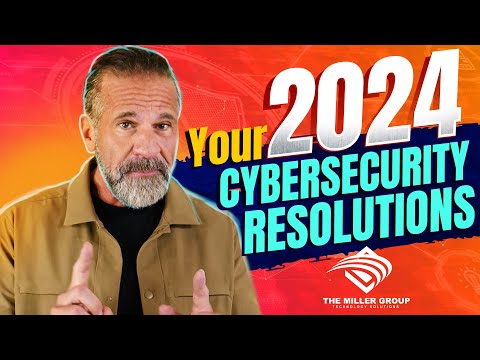 Your 2024 Cybersecurity Resolutions