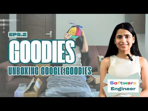 Unboxing GOOGLE Goodies | Ep. 2 | SOFTWARE ENGINEER