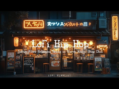 Chill Lofi Hip Hop Tokyo Vibes - Nighttime Study Music Relaxing Beats and Focus Atmosphere