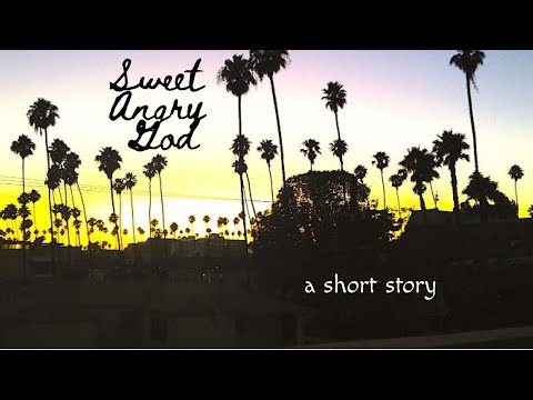 "Sweet Angry God" - Audio Short Story