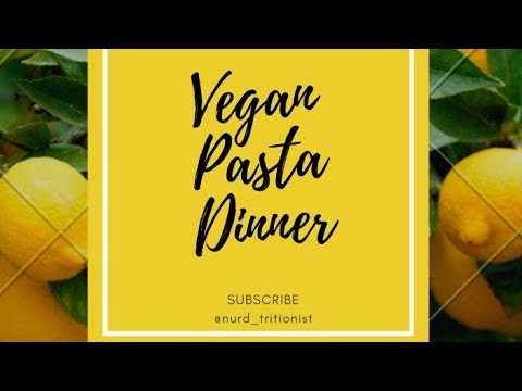 How to Make a Quick Vegan Pasta Dinner