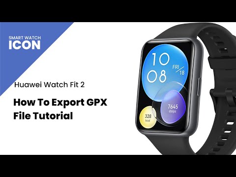 Huawei Watch Fit 2 : How To Export GPX File Tutorial