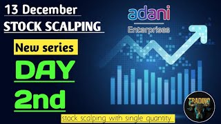 New series | Day 2nd | Adani enterprises | Stock scalping 📊🆙📈✅🎯 #newvideo #short #adanigroup #profit