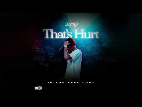 Scorey - That's Hurt (Official Audio)