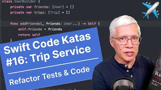 Refactor Tests & Code / Swift Code Katas #16: Trip Service