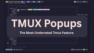 Tmux Popups - The Most Underrated Feature in Tmux