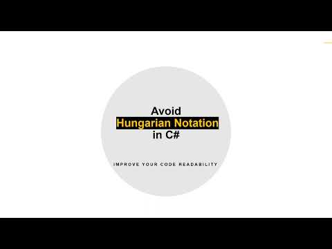 Clean Code 101: Why You Should Avoid Hungarian Notation in C#