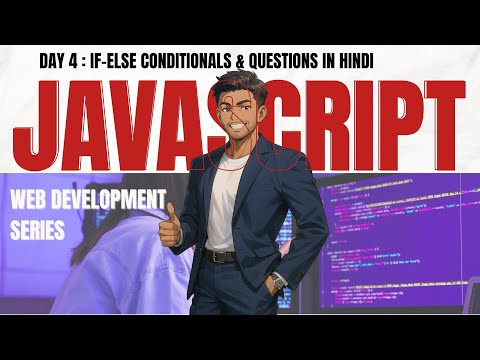 Day 4: JavaScript If Else Explained | Real-Life Examples & Questions