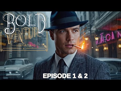 Bold Venture Episodes 1 & 2 -  Deadly Merchandise & Kuan Yin Statue