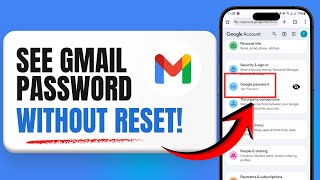 How to See Gmail ID Password from Mobile | How to See Your Gmail Password Easily