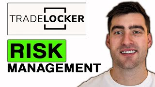 How To USE TradeLocker Risk Management - Step by Step