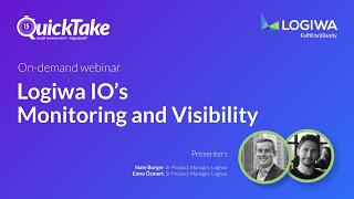 QuickTake | Logiwa IO's Monitoring and Visibility