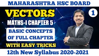 Vectors Basic Concept Easy Tricks Part 1 | 12th Maths I New Syllabus 2020 Maharashtra | Dinesh Sir