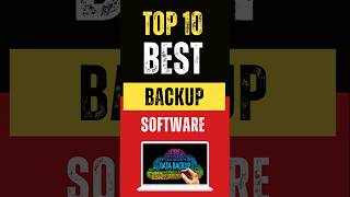 Top 10 Best Backup Software in 2024