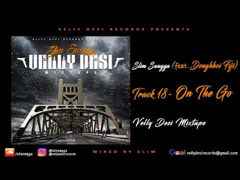 Slim Swagga feat. Doughboi Fiji - On The Go [Prod. By - Andre The Giant]