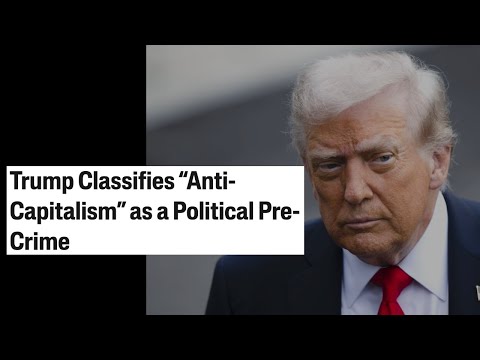 It's Illegal to be Anti-Capitalism or Anti-Christianity Now