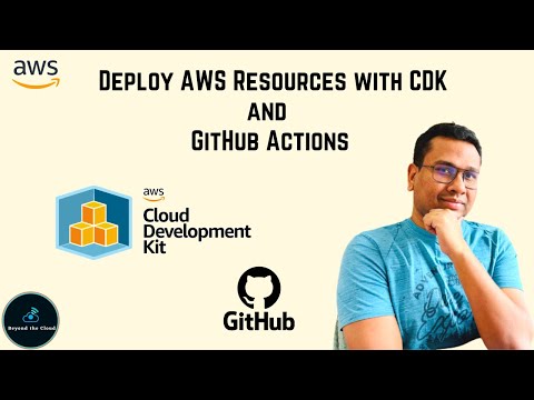 GitHub Actions | Build AWS with CDK & GitHub Actions | AWS CDK and Python to deploy Serverless App