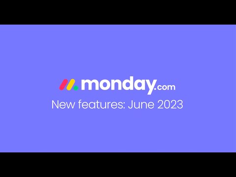 monday.com new features | June 2023 | Aulysius | monday.com Platinum Partner