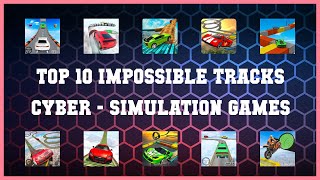 Top 10 Impossible Tracks Cyber Android Games
