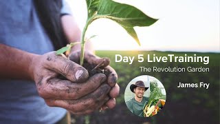 Seed To Harvest 2026 - Session 19: The Revolution Garden