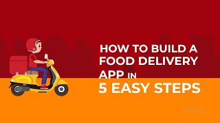 How to Build a Food Delivery App in 5 Easy Steps