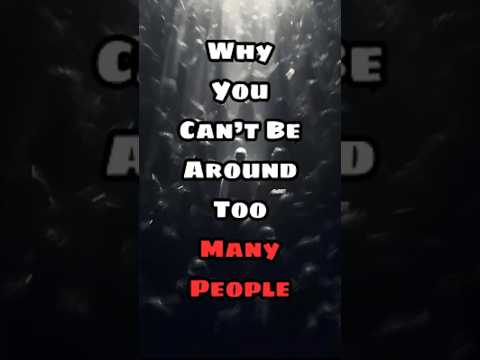 THIS Is Why You Can’t Be Around Too Many People    #chosenones   #SpiritualAwakening  #EmpathEnergy