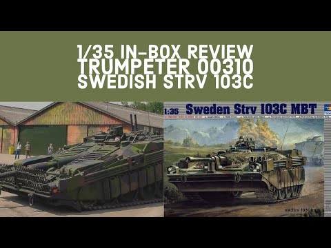 In-Box Review: Trumpeter 00310 Swedish STRV 103C