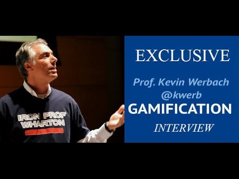 Exclusive Interview: Kevin Werbach, Gamification MOOC