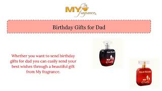 Birthday Gifts for Dad - My Fragrance
