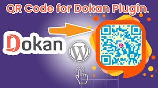 QR code generate for Dokan Vendor : WordPress QR code Generator Plugin | Sharabindu