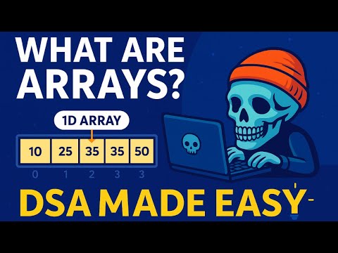 DSA Arrays Explained for Beginners 🚀 | What, Why & How with Examples