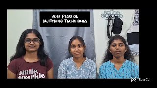 CN Classroom Activity | Role Play on Switching Techniques