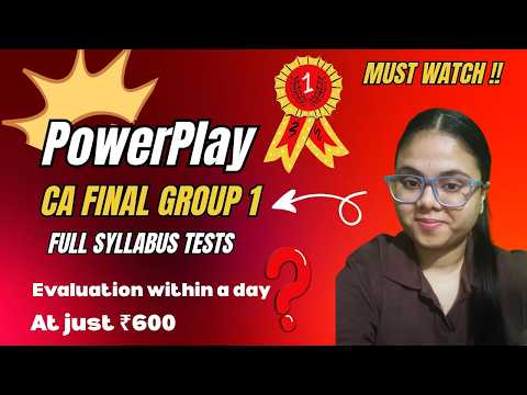 POWERPLAY - CA Final Group 1| Full Syllabus Tests | CA Aditi Tyagi