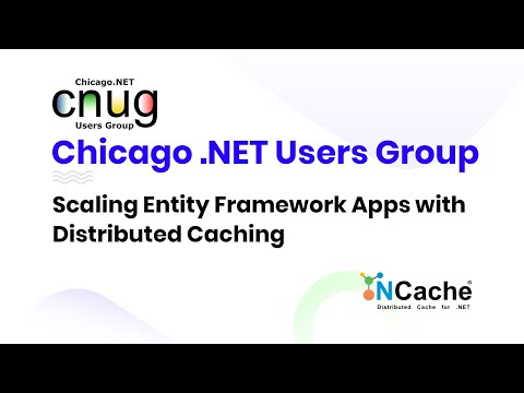 Chicago .NET Users Group Meetup 2016 - Scaling Entity Framework Apps with Distributed Caching