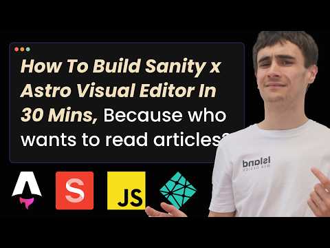 Sanity & Astro Visual Editor Tutorial - Build Click To Edit Websites For Your Clients