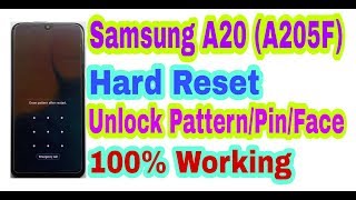Samsung A20 (A205F) Hard Reset || Unlock Pattern/Pin/Face/Password/Fingerprint Remove 100% Working