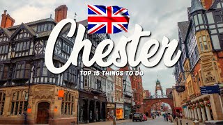 TOP 15 Things To Do In Chester 🇬🇧 Travel Guide